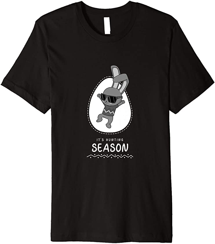 It’s hunting season Easter bunny Easter gift Premium T-Shirt