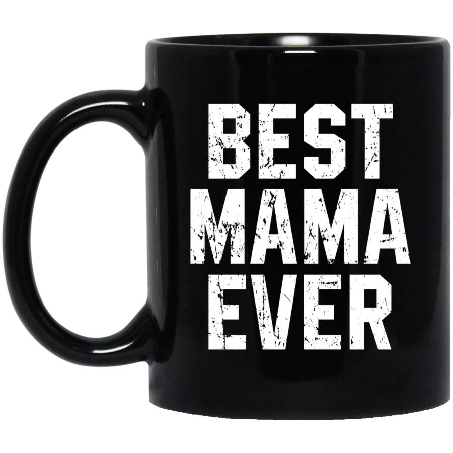 Best Mama Ever Vintage Style Mother’s Day Black Mug