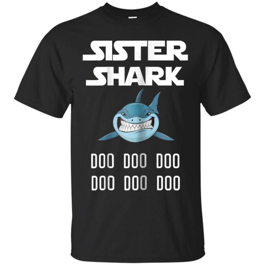 AGR Sister Shark Doo Doo Tshirt Funny Gift For Sisters Day Jaq T-shirt