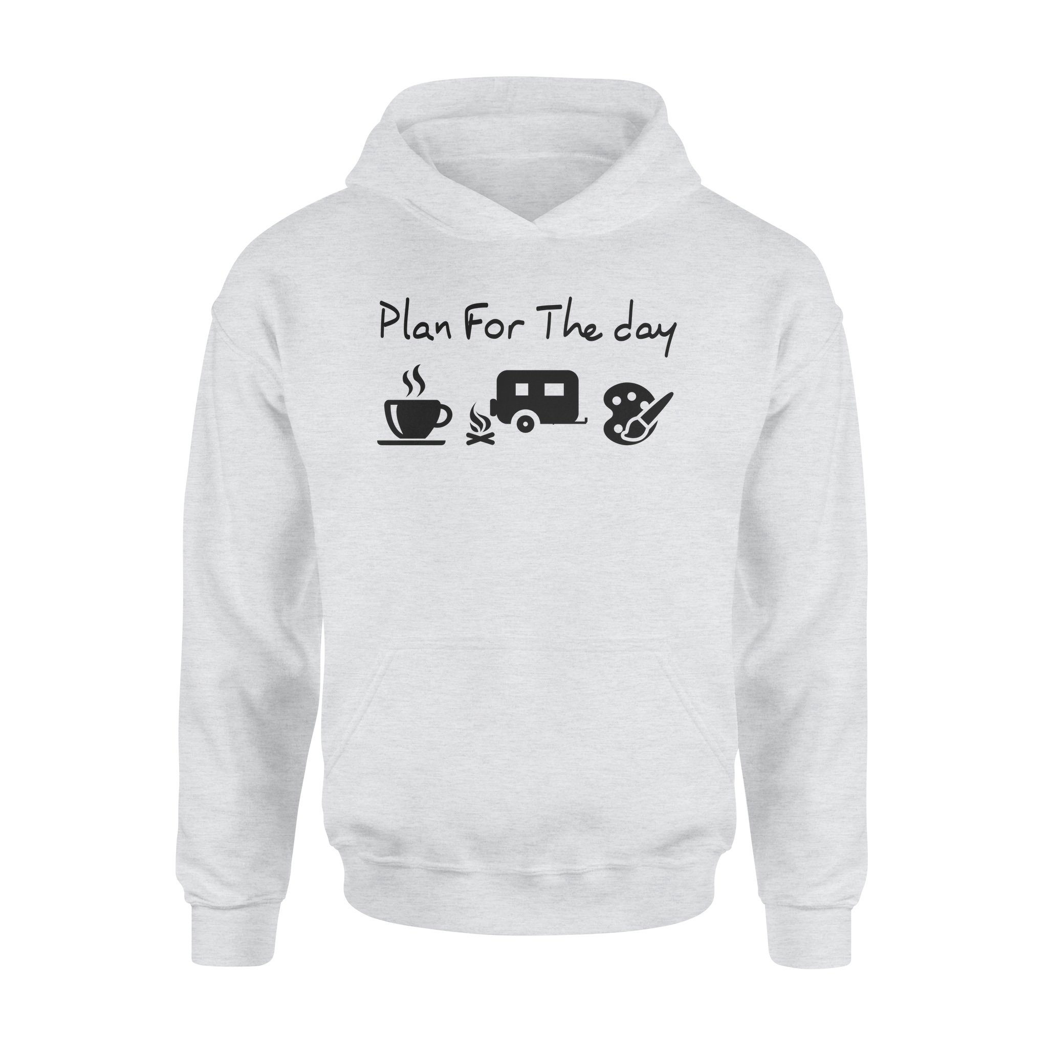 Plan For The Day Camping Painting Drink Coffee Standard Hoodie