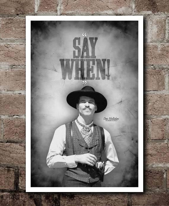 Tombstone Say When Quote Canvas And Poster, Home Decor, Wall Decor Visual Art, My Poster Wall