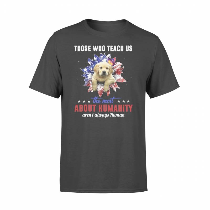 Animal – Labrador Retriever – Those Aren’t Always Human – T-Shirt