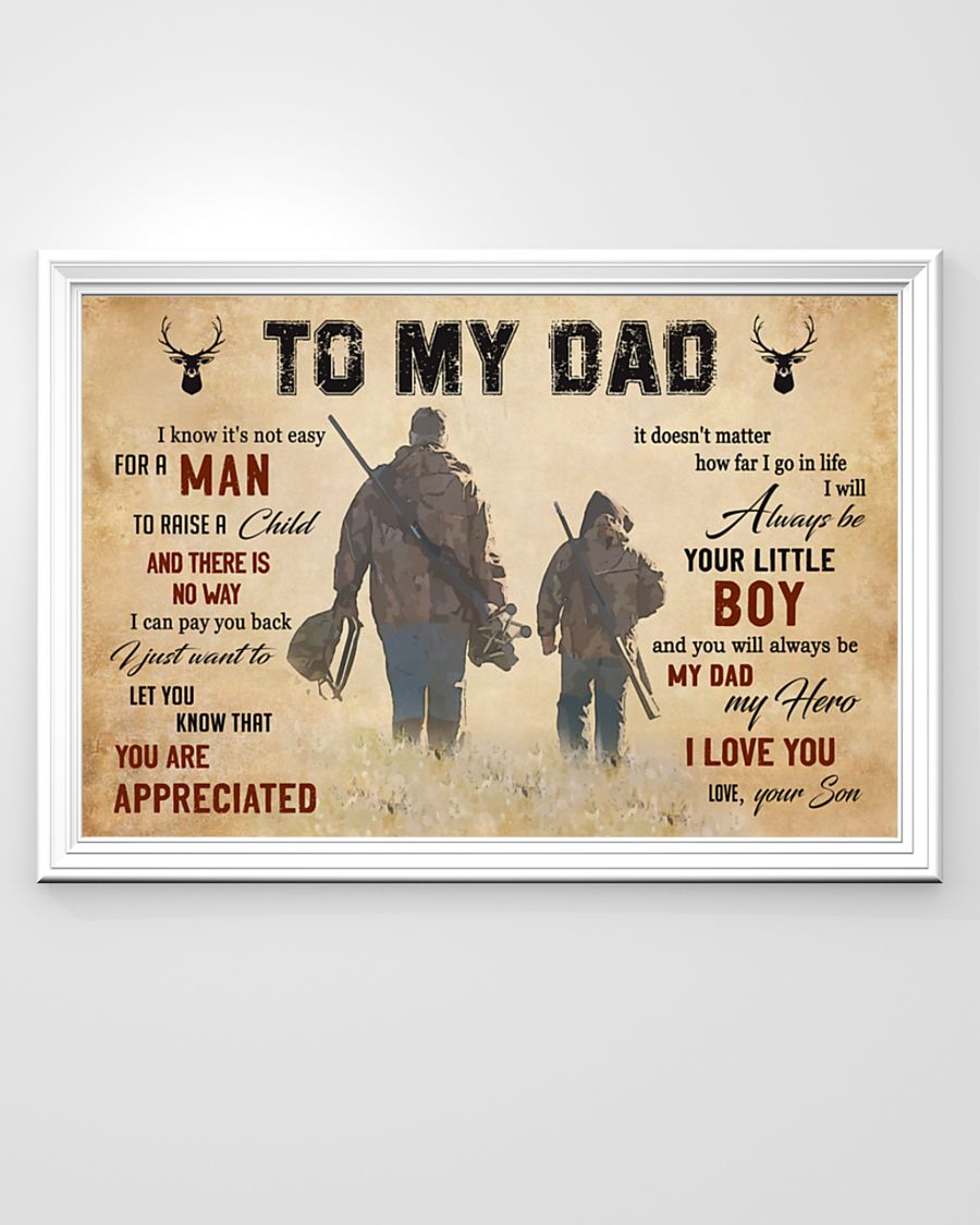 To My Dad Hunting I Will Always Be Your Little Boy And You Will Always Be My Dad My Hero Landscape Poster & Canvas Gift For Dad From Son Home Decor Wall Art Visual Art