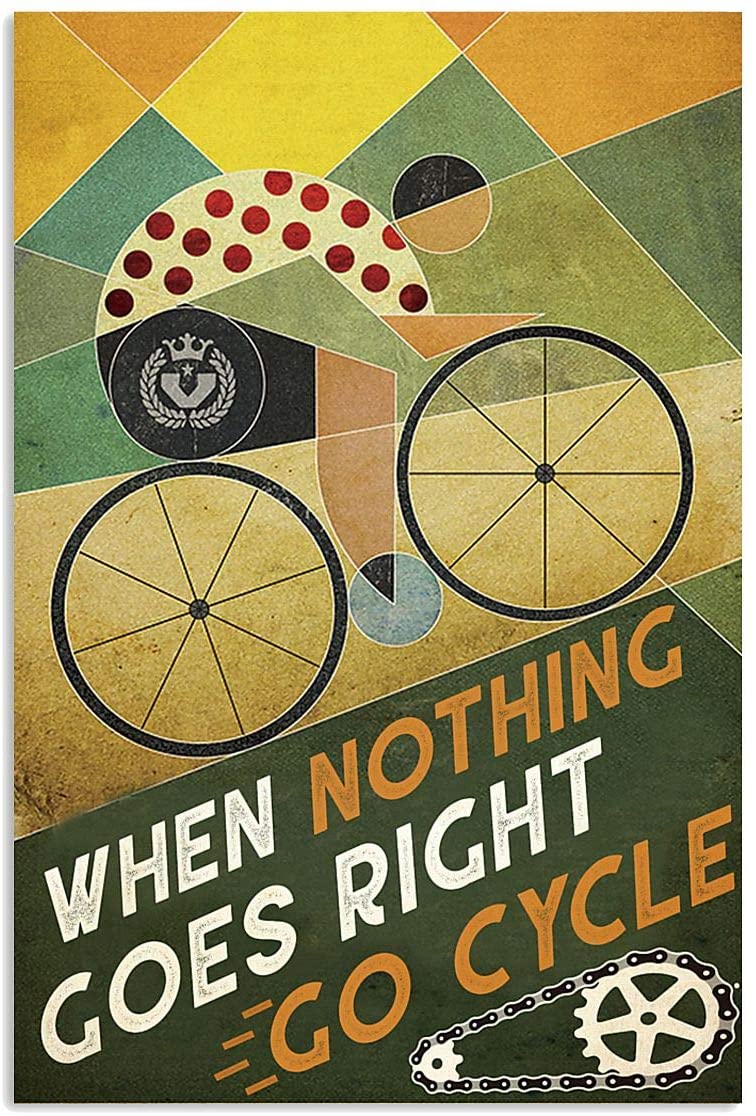 Vintage Cycling When Nothing Goes Right Go Cycle Poster Art Print      Home Decor Gift For Men Women Family Frd On Birthday Xmas