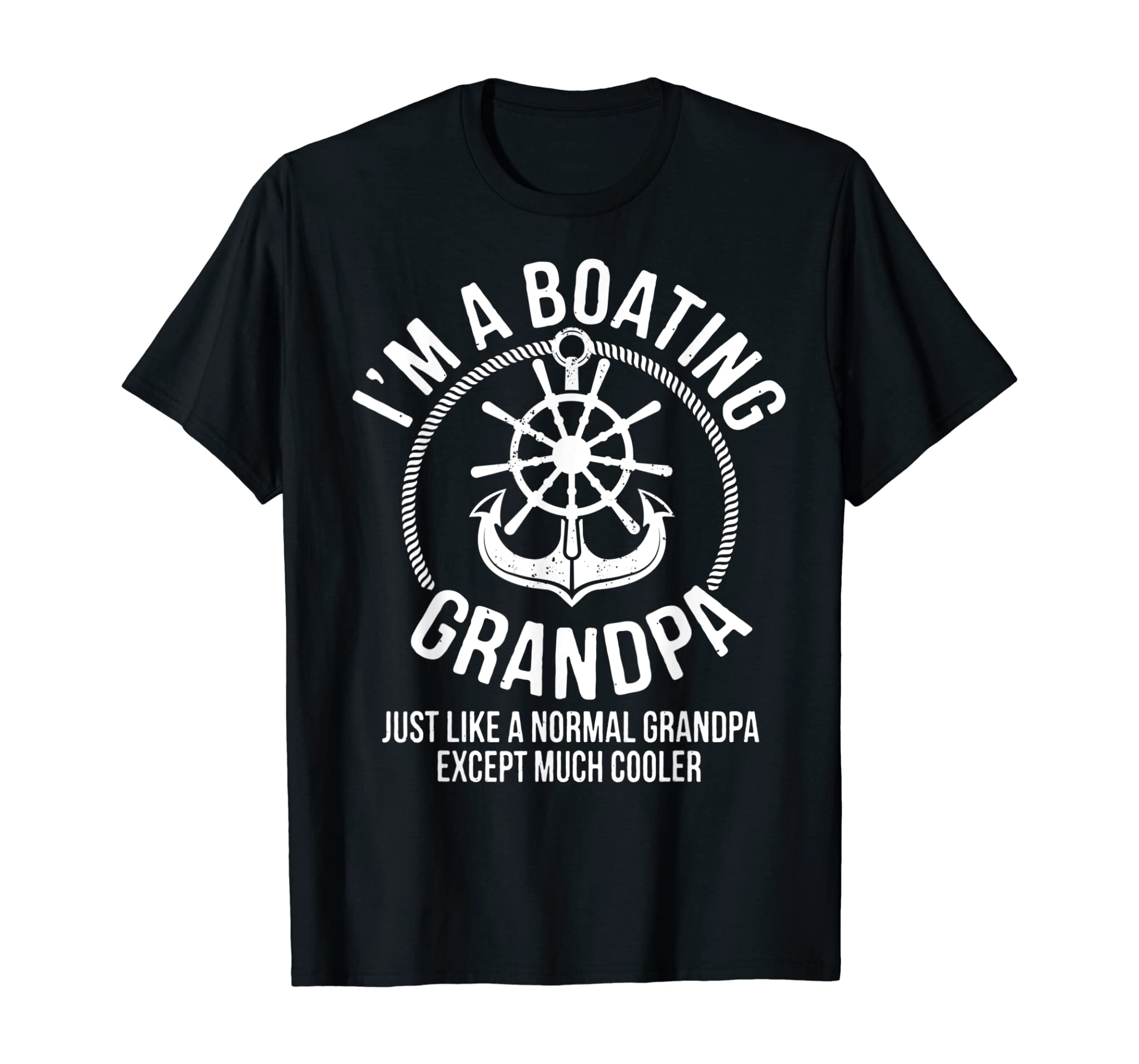 Mens Boating Gifts I am a Boating Grandpa Boat Captain Skipper T-Shirt