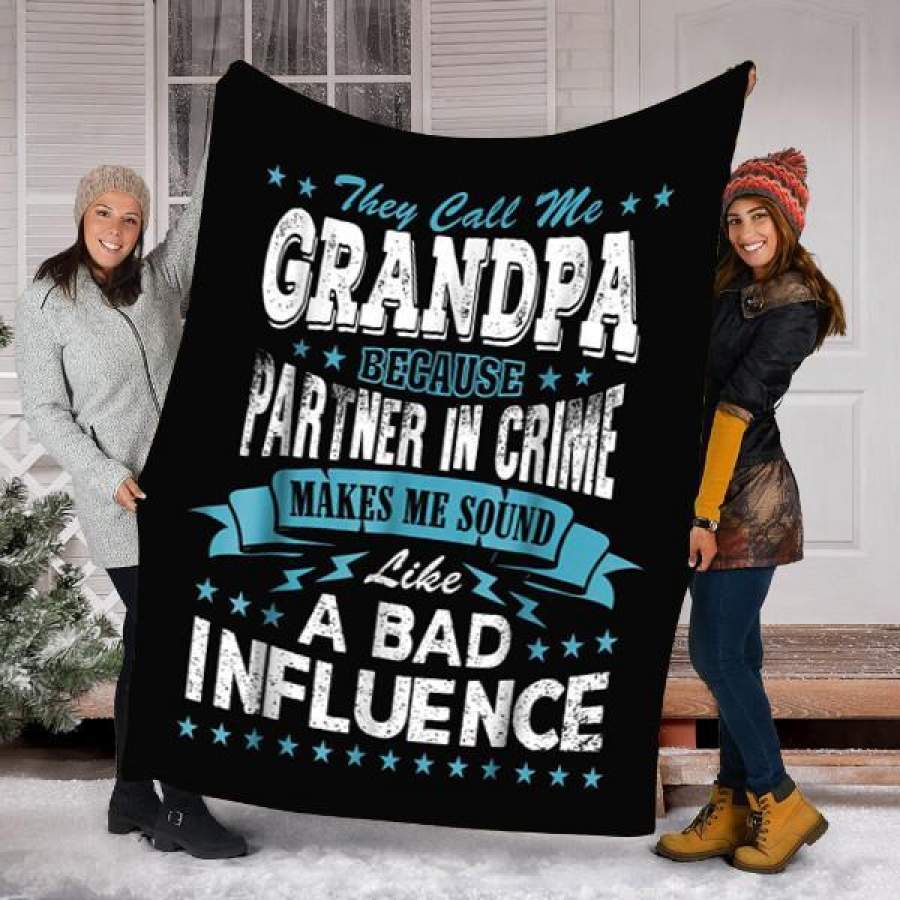 Custom  Blanket They Call Me Grandpa Because Partner In Crime Blanket – Fleece Blanket