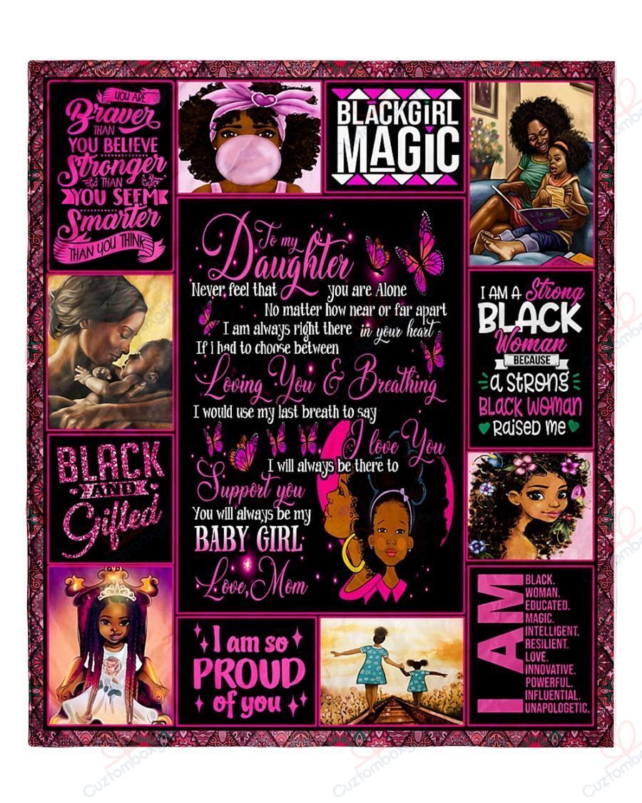 To My Daughter Black Girls Proud Of You Gs-Cl-Ld1905 Quilt Blanket