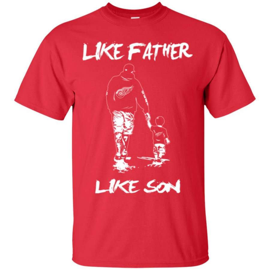 Like Father Like Son Detroit Red Wings T Shirt