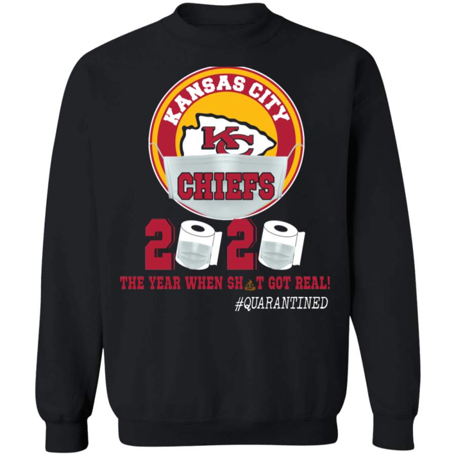 Kansas City Chiefs 2020 The Year When Sht Got Real Shirt Matching Kansas City Chiefs American Football Team Social Distance Gifts Crewneck Pullover Sweatshirt