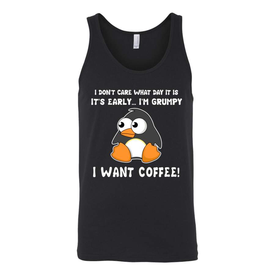 Penguin – It is early , i am grumpy I want coffee – Unisex Tank Top T Shirt – TL01333TT