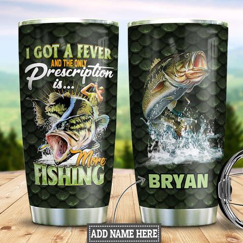 Personalized Fishing More Stainless Steel Tumbler, Personalized Tumblers, Tumbler Cups, Custom Tumblers