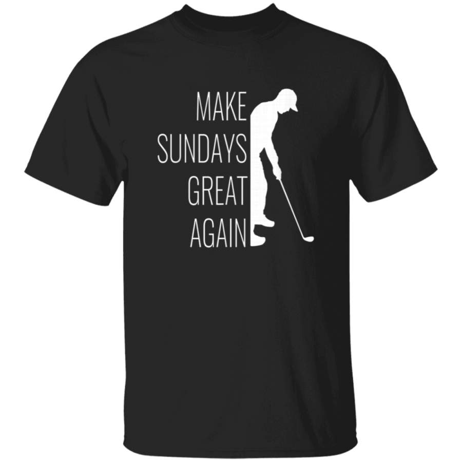 Golf Make Sundays Great Again for Golfer Gift Tshirt