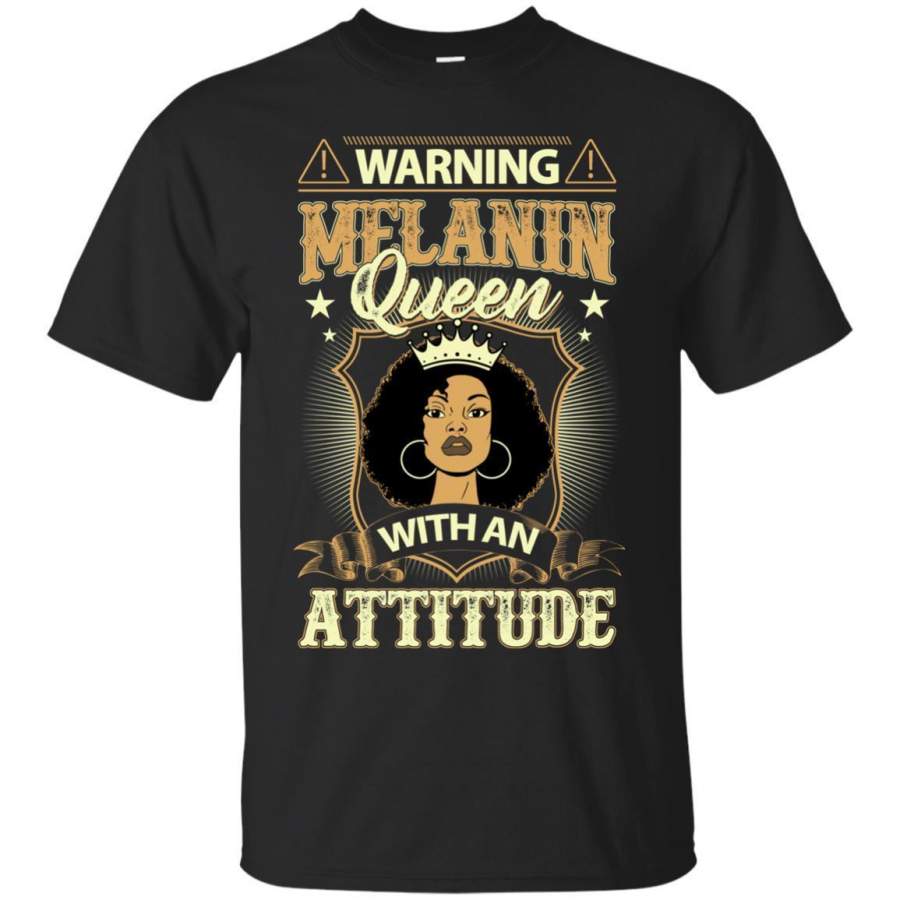 Warning Melanin Queen With An Attitude Funny T-shirts for Black Girls