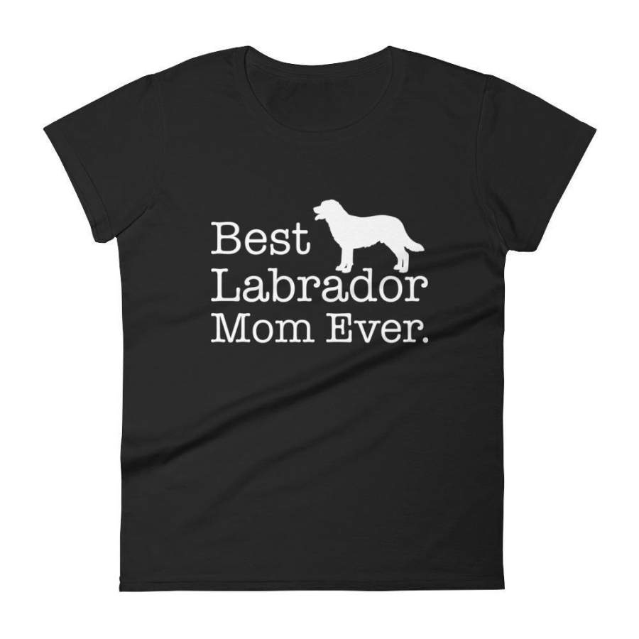 Best Labrador Mom Ever Pet Kitten Animal Parenting T-shirt