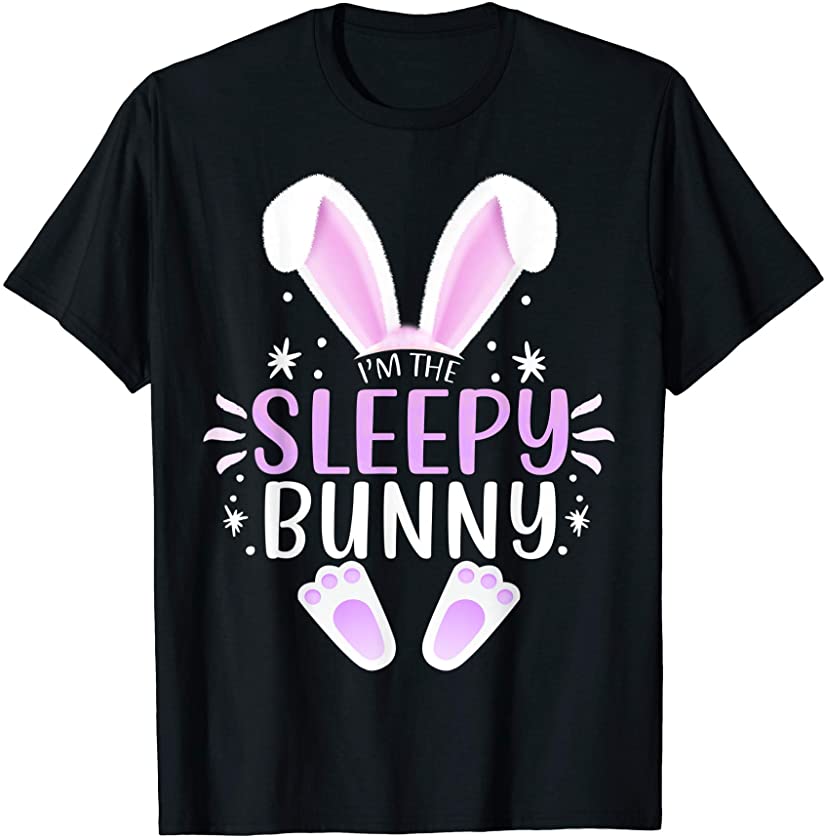 I’m The Sleepy Bunny Easter Day Bunny Family Matching Style T-Shirt