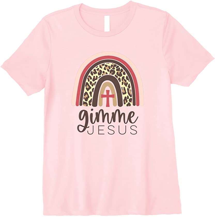 Womens Gimme Jesus Christian Cross Rainbow Leopard Print Redeemer Premium T-Shirt