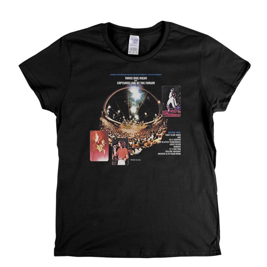 Three Dog Night Live At The Forum Womens T-Shirt