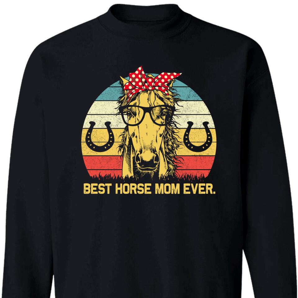 Best Horse Dad,Mom Ever, Best Gift Forse Lovers Sweatshirt – Trending Personalized