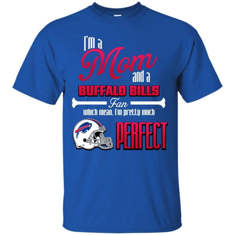 Cool Pretty Perfect Mom Fan Buffalo Bills T-Shirt