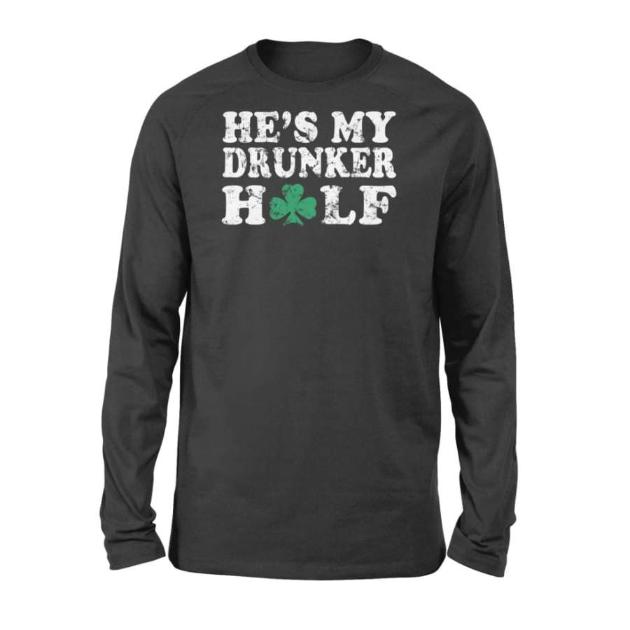 He’s My Drunker Half Couples Irish St Patricks Day – Standard Long Sleeve