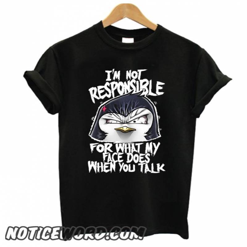 PSYCHO PENGUIN NOT RESPONSIBLE smooth T Shirt