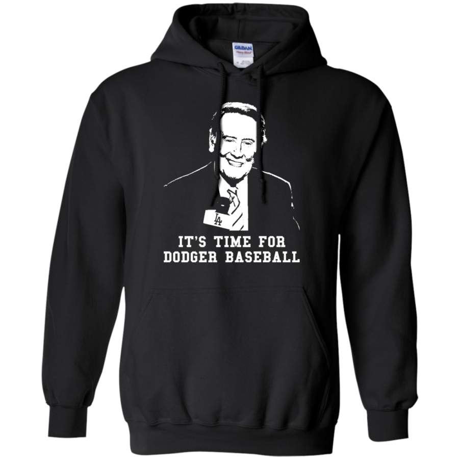 It’s Time For Dodger Baseball, Vin Scully Hoodie T-Shirt