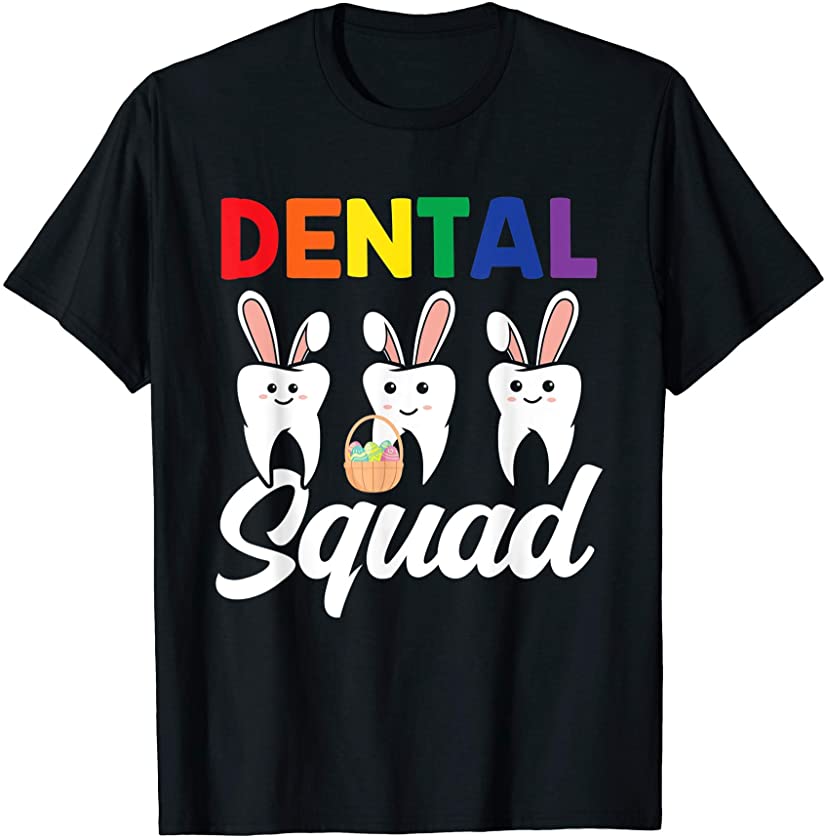 Dental Squad Cute Tooth Bunny Rabbit Funny Easter Dentist T-Shirt