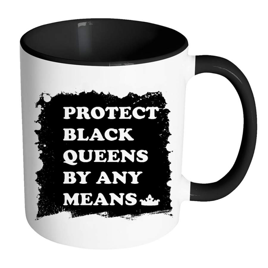 Protect Black Queens By Any Means (w) – Full-Wrap Coffee Colors Accent Mug