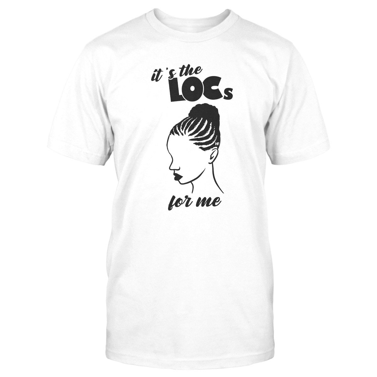 Personalized It’S The Locs For Me Black Girl Magic Custom Shirt Classic T-Shirt