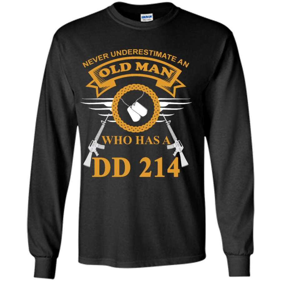 Never Underestimate An Old Man Who Has A DD 214 – Gildan Long Sleeve Shirt