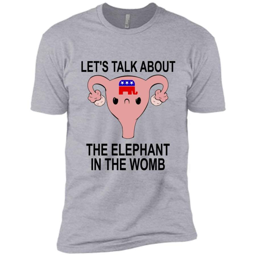 Let’s Talk About The Elephant In The Womb – Canvas Unisex USA Shirt