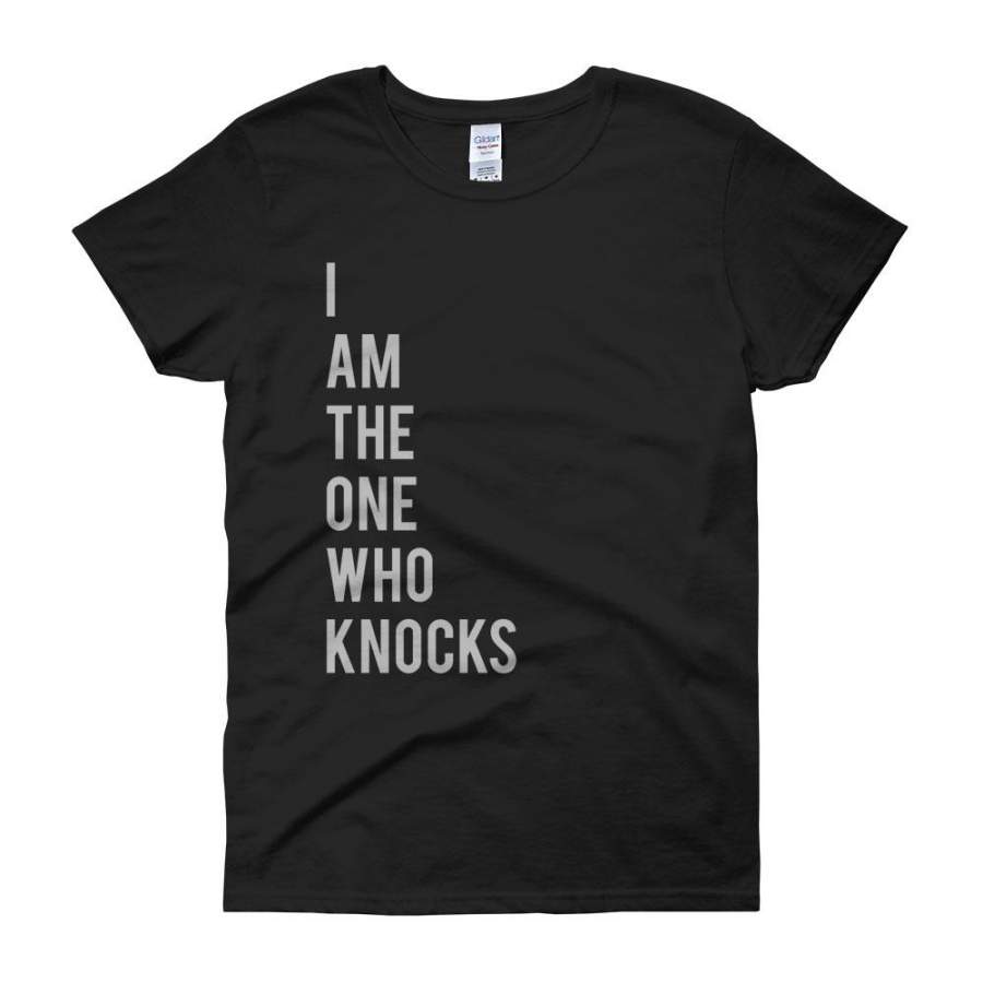 Breaking Bad Walter I Am The One Who Knocks Women’S T Shirt