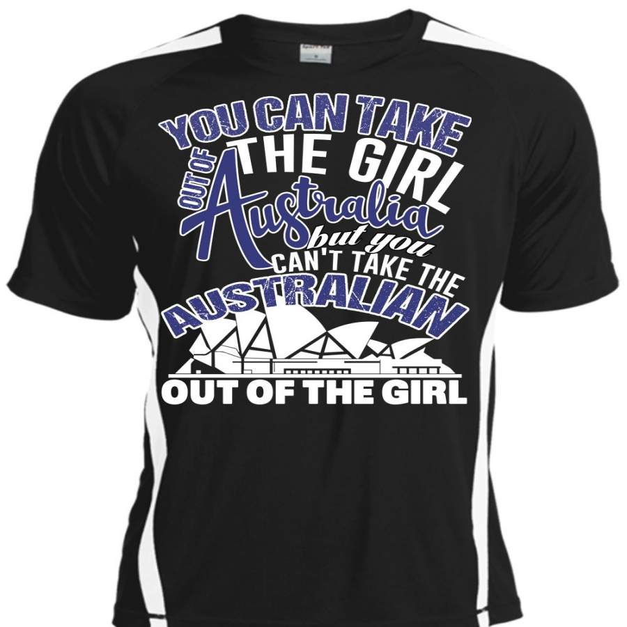 You Can Take The Girl Out Of Australia T Shirt, My Favorite T Shirt, Cool Shirt