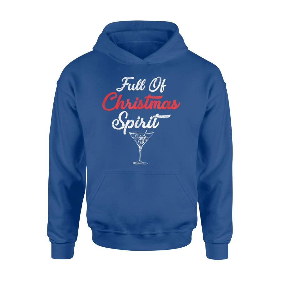 Full Of Christmas Spirit For Wine Lovers Hoodie