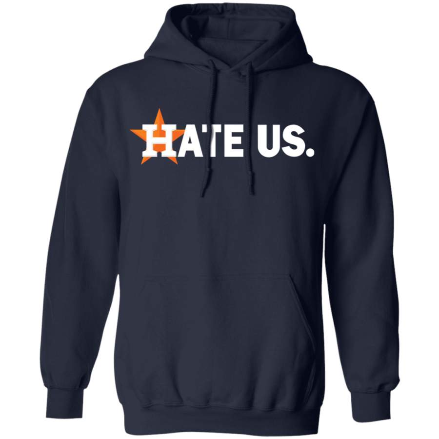 Houston Astros Hate Us Hoodie