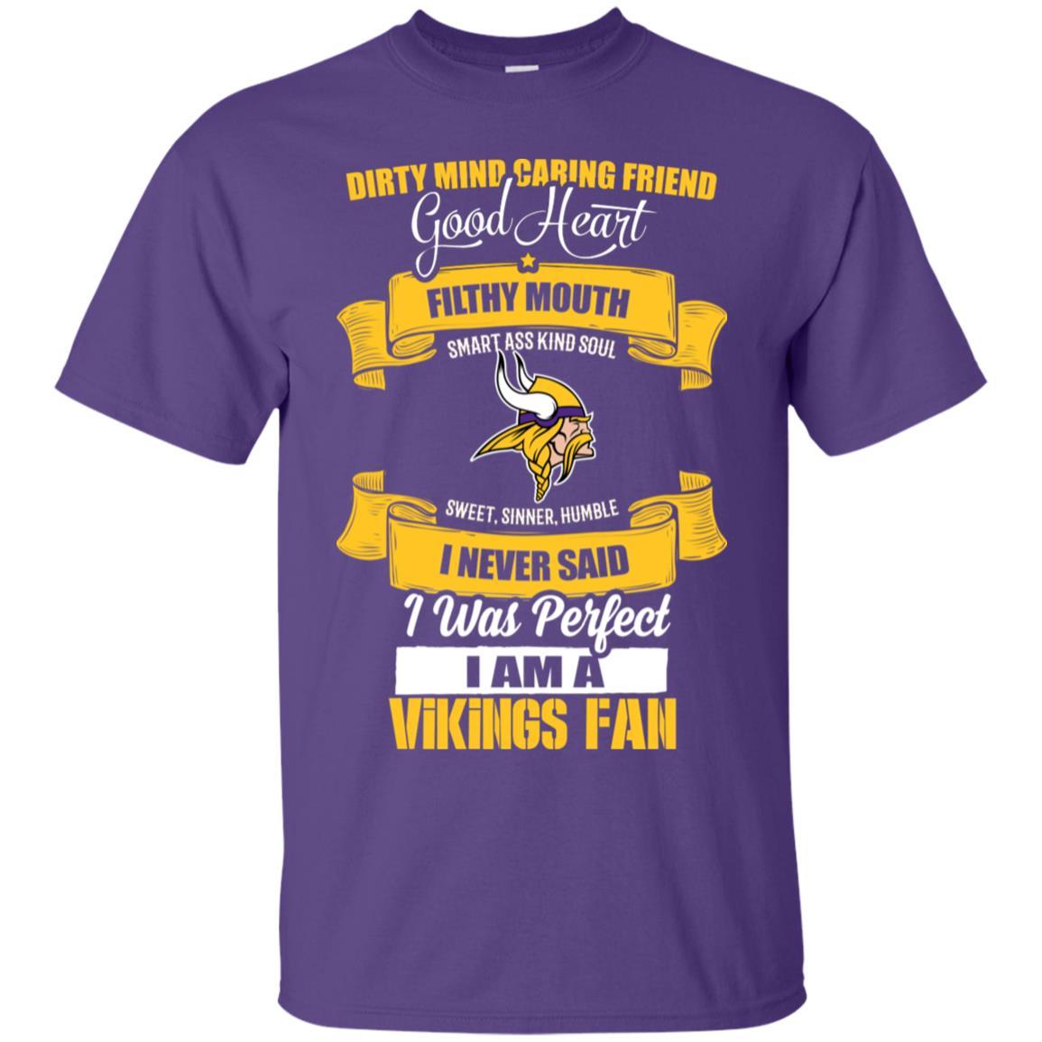 I Am A Minnesota Vikings Fan Tshirt For Lovers