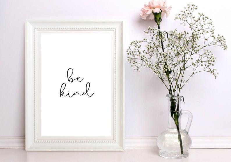 Be Kind Wall Art |Printable Wall Decor|Download Be Kind Poster|Special Motivational Home Decoration|Living Room Bedroom|Lovely Reminder Girl