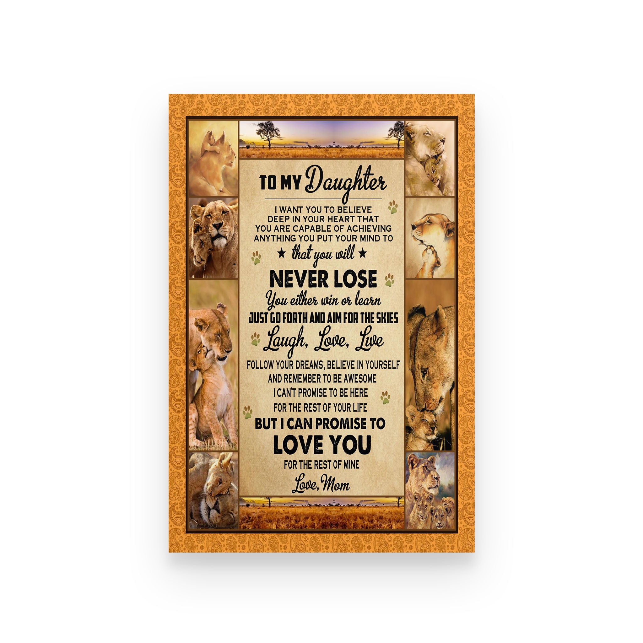 Lion poster mom to daughter I want you to believe deep in your heart