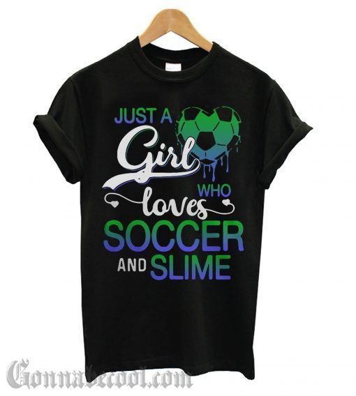 Just A Girl Who Loves Soccer And E Shirt