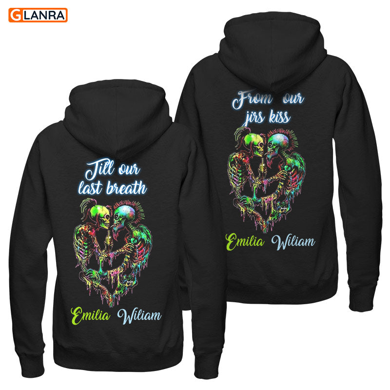 Personalized From Our First Kiss Till Our Last Breath Hoodie, Custom Skull Couple Hoodie, Matching Couple Unisex Hoodie, Sweater, Sweatshirt