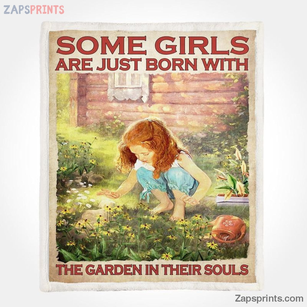 Gardening Some Girls Are Just Born With Garden In Their Soul V27 Blanket