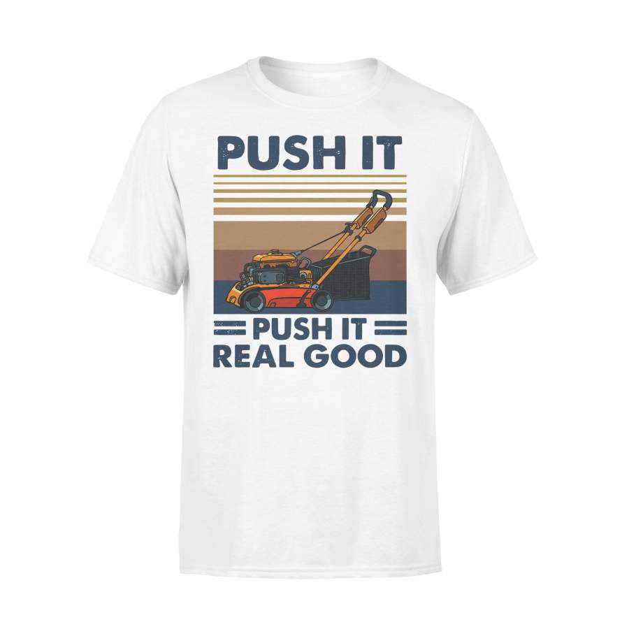 Mowing Machine Mower Push It Push It Real Good Vintage T-shirt