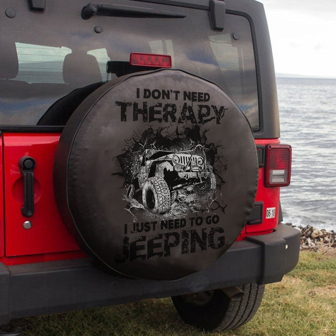 Jeep I Don’T Need Therapy I Just Need To Go Jeeping Spare Tire Cover Lt11