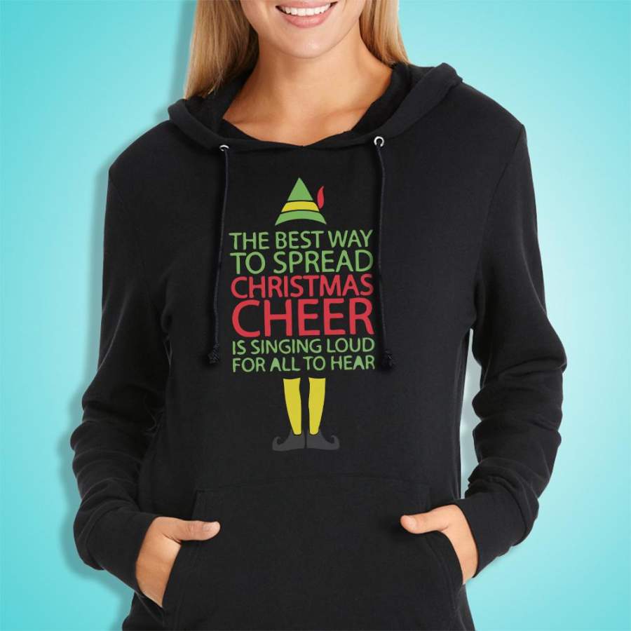 Buddy The Elf The Best Way To Spread Christmas Women’S Hoodie