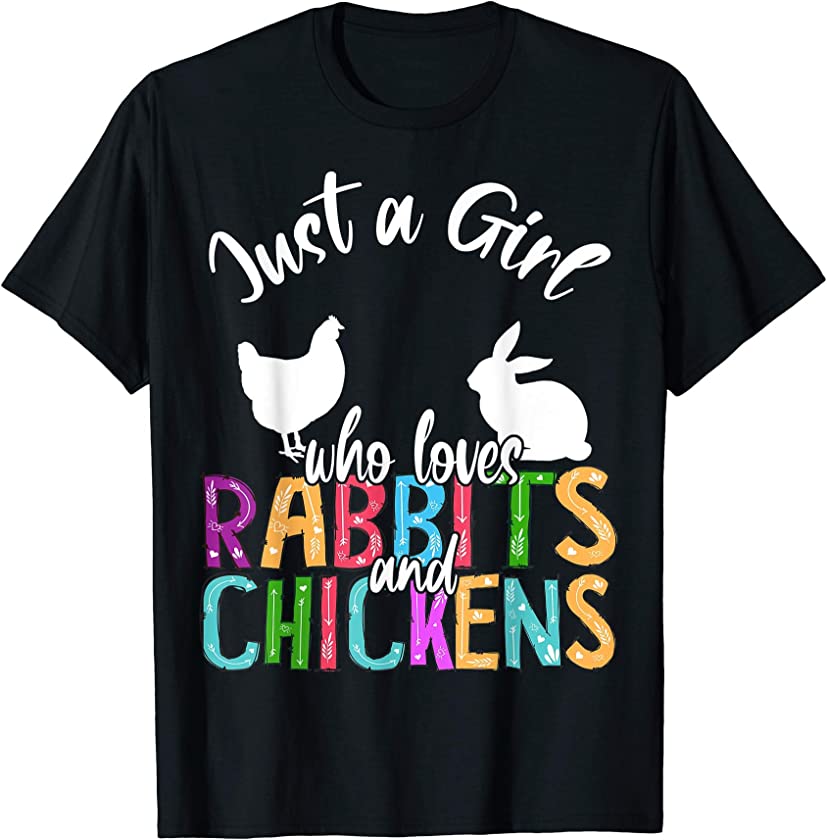 Just A Girl Who Loves Rabbits And Chickens Easter Farmer T-Shirt