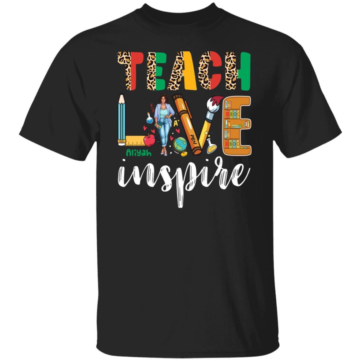 Personalized Teach, Love, Inspire T-Shirt