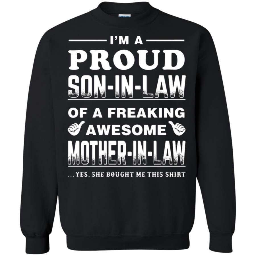 AGR I ‘m A Proud Son In Law Of A Freaking Awesome Mother In Law Sweatshirt