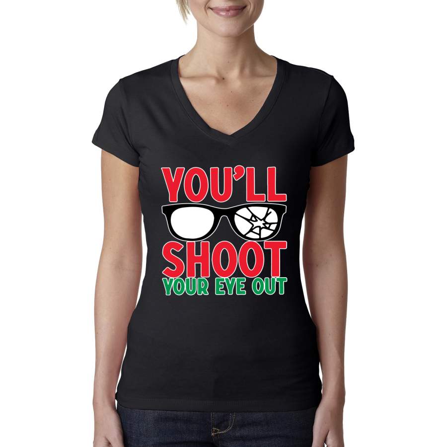 You’ll Shoot Your Eye Out Movie Parody  Ugly Christmas Sweater Womens Junior Fit V-Neck Tee