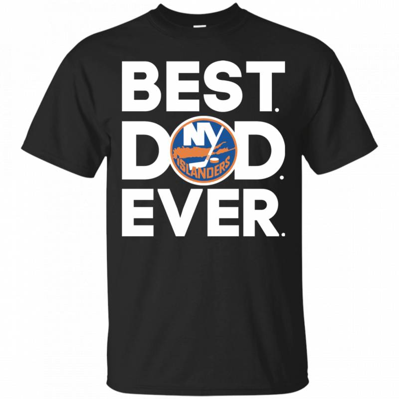 New York Islanders Best Dad Ever T shirt Long Sleeve Sweatshirt Hoodie