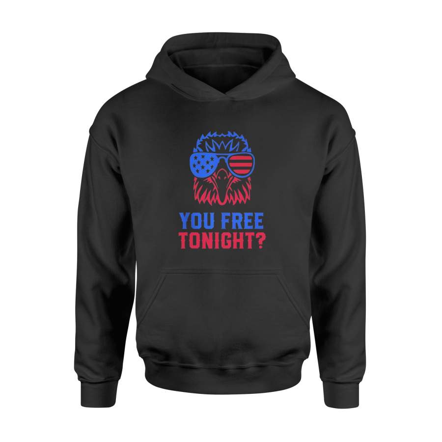 4th of July YOU FREE TONIGHT USA Patriotic Eagle T-shirt – Standard Hoodie